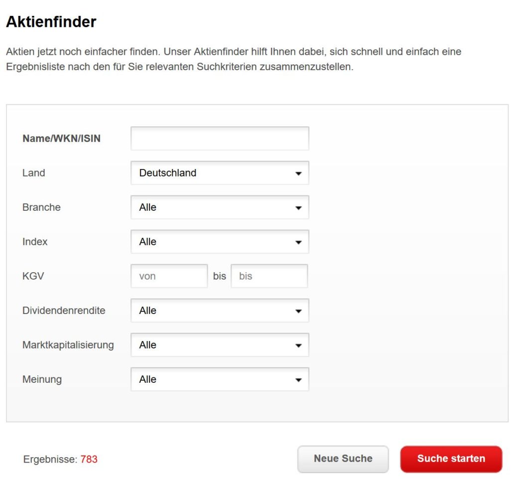 Aktienfinder.net – Erfahrungen, Kosten und Vergleich (2026) Screenshot des Aktienfinders von S-Broker. Eine Suchmaske ermöglicht die Filterung von Aktien nach Name, WKN/ISIN, Land, Branche, Index, KGV, Dividendenrendite, Marktkapitalisierung und Meinung. Die Ergebnisse werden anhand der ausgewählten Kriterien gefiltert. Zwei Buttons ermöglichen eine neue Suche oder das Starten der Suche.